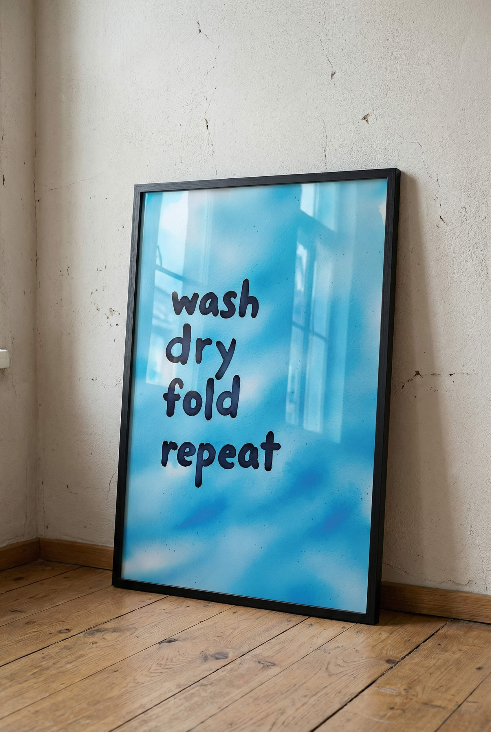 Wash Dry Fold Repeat