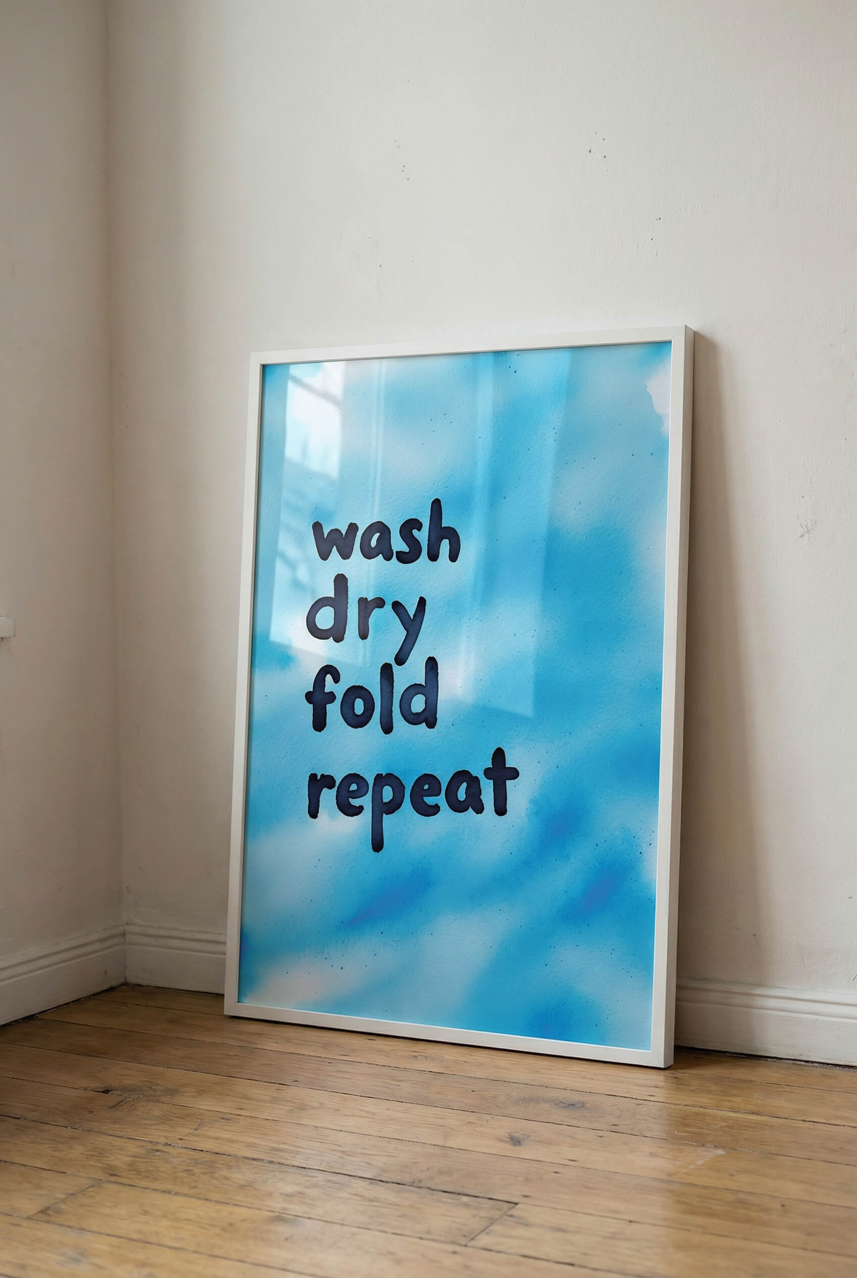 Wash Dry Fold Repeat