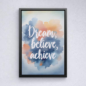 Dream, Believe, Achieve - Vol.1