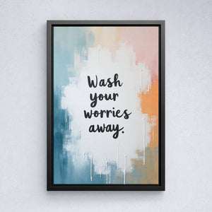 Wash Your Worries Away - Vol.2