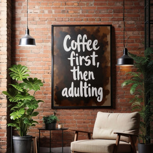 Coffee First, Then Adulting - Vol.1