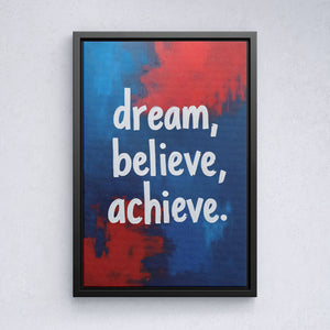 Dream, Believe, Achieve - Vol.4