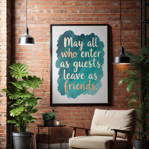 may all who enter as guests leave as a friends vol.1