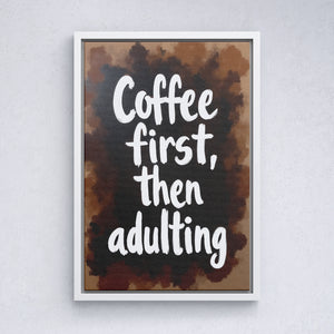 Coffee First, Then Adulting - Vol.1