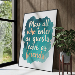 may all who enter as guests leave as a friends vol.1