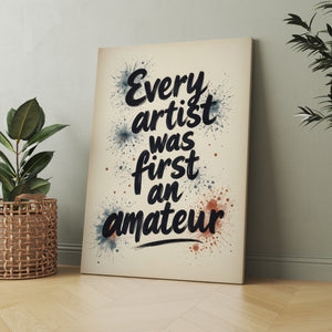 every artist was first an amateur vol.1