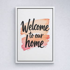 Welcome To Our Home - Vol.2