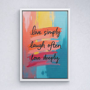 Live simply, laugh often, love deeply vol.2