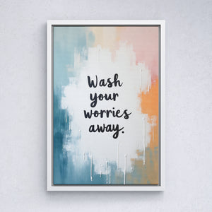 Wash Your Worries Away - Vol.2