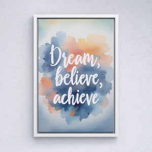 Dream, Believe, Achieve - Vol.1