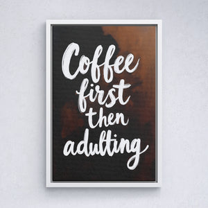 Coffee First, Then Adulting - Vol.3