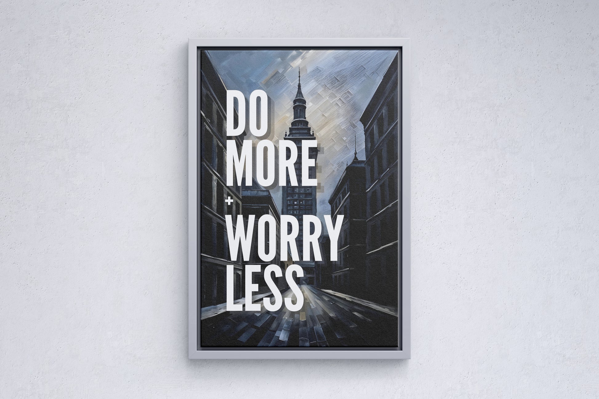 do more worry less