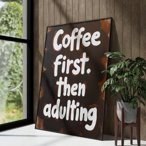 Coffee First, Then Adulting - Vol.2