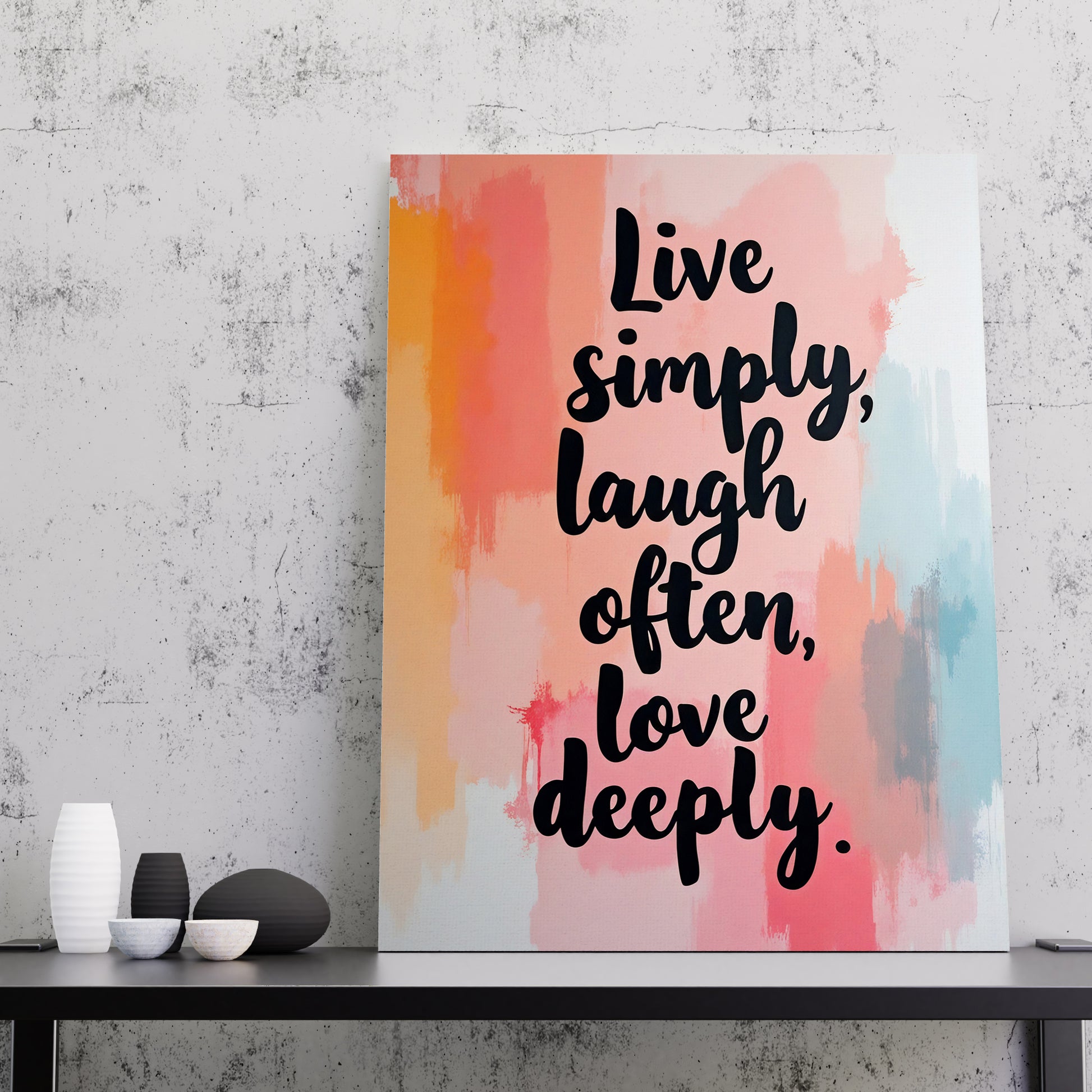 Live simply, laugh often, love deeply vol.3