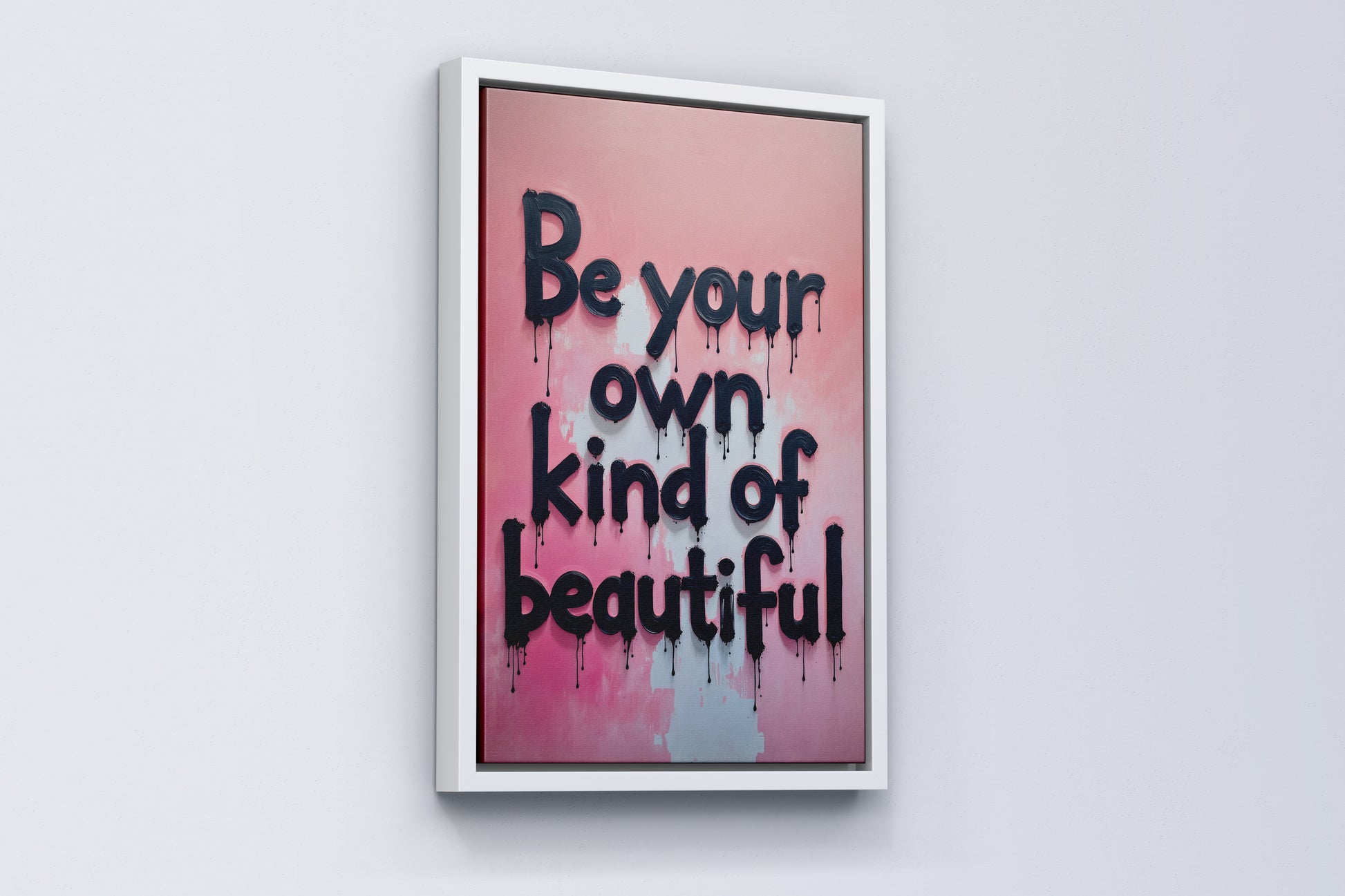 Be your own kind of beautiful vol.1