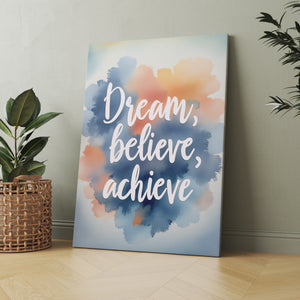 Dream, Believe, Achieve - Vol.1