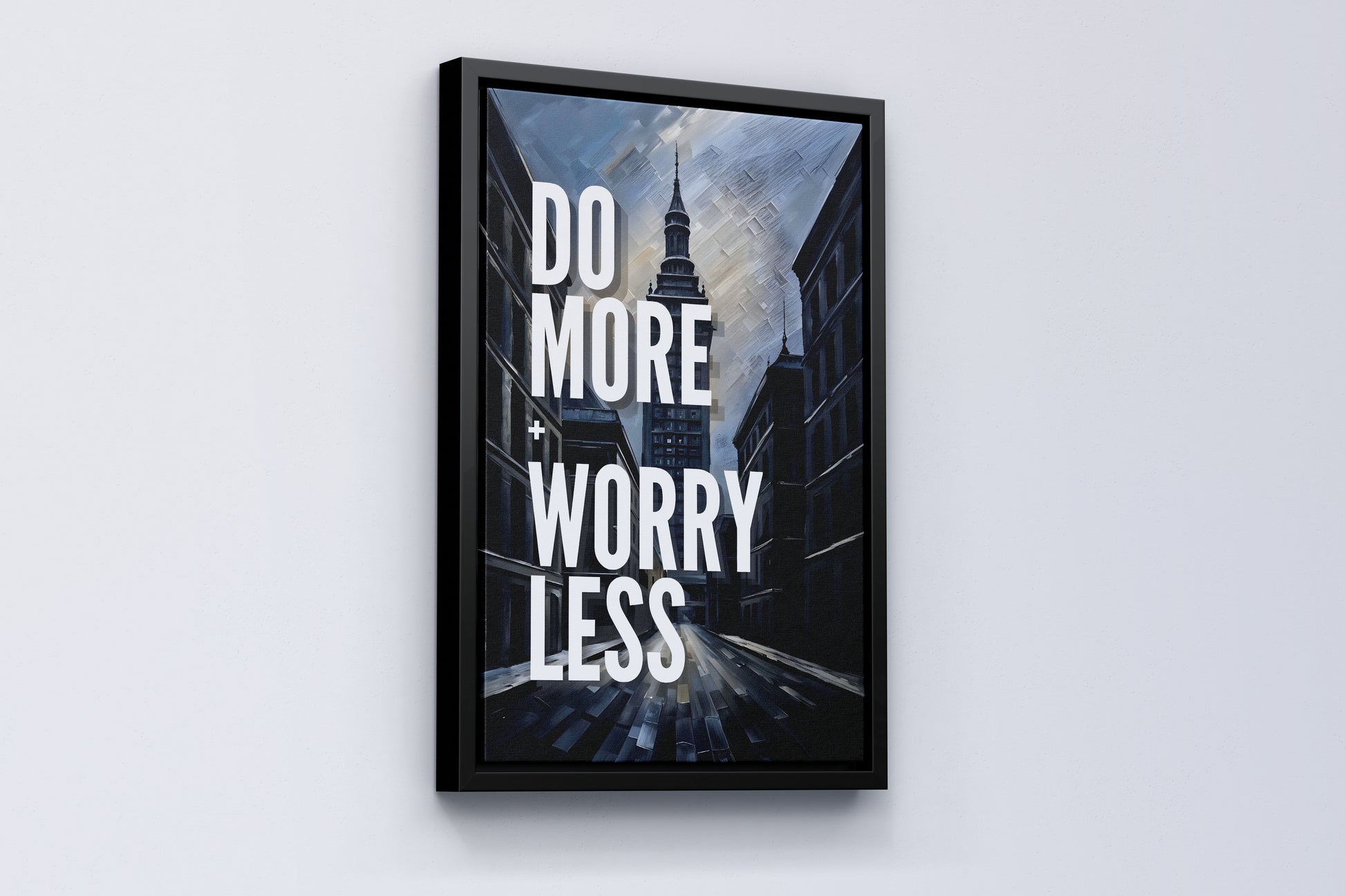 do more worry less