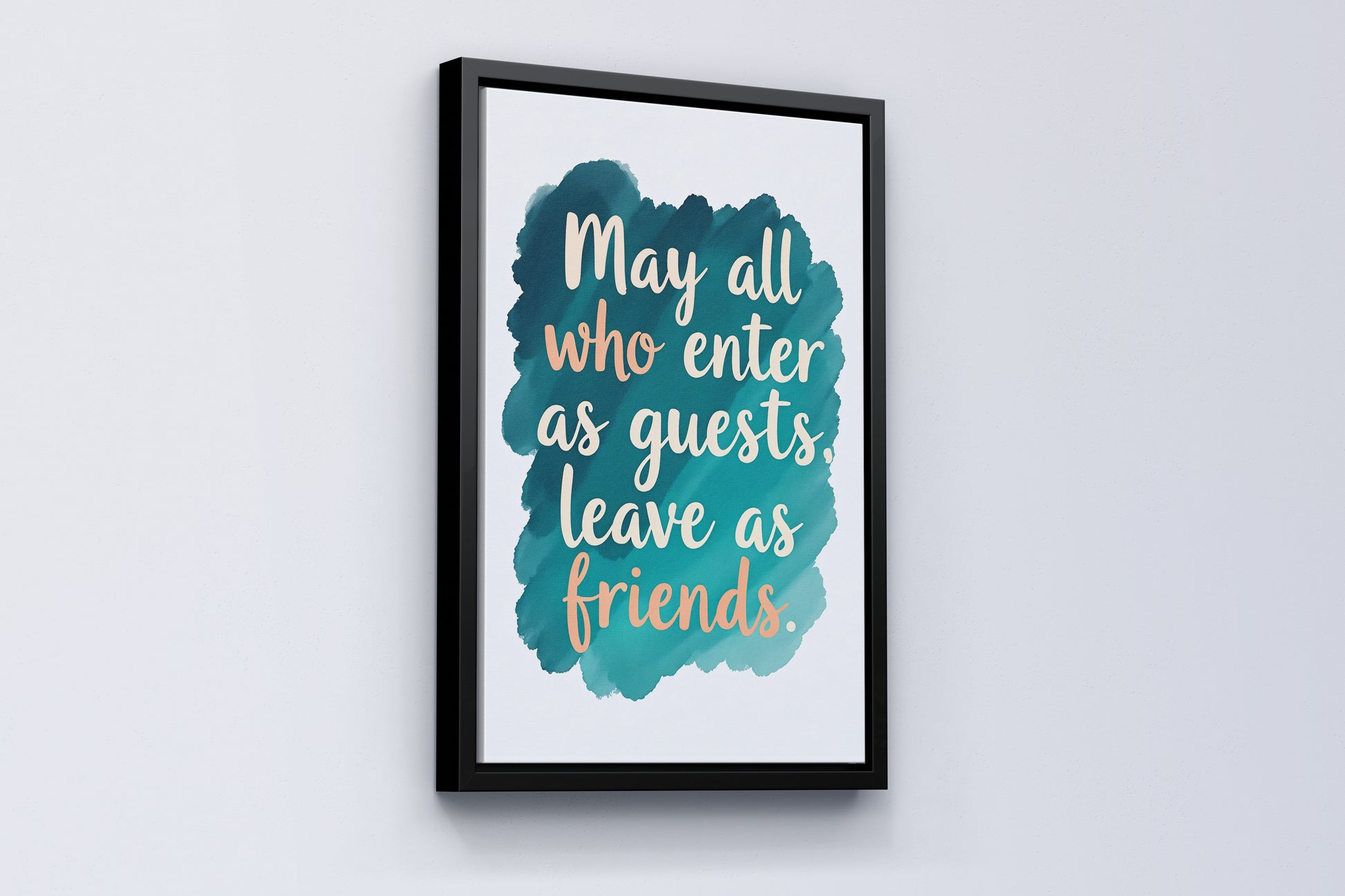 may all who enter as guests leave as a friends vol.1