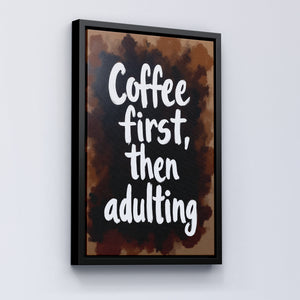 Coffee First, Then Adulting - Vol.1