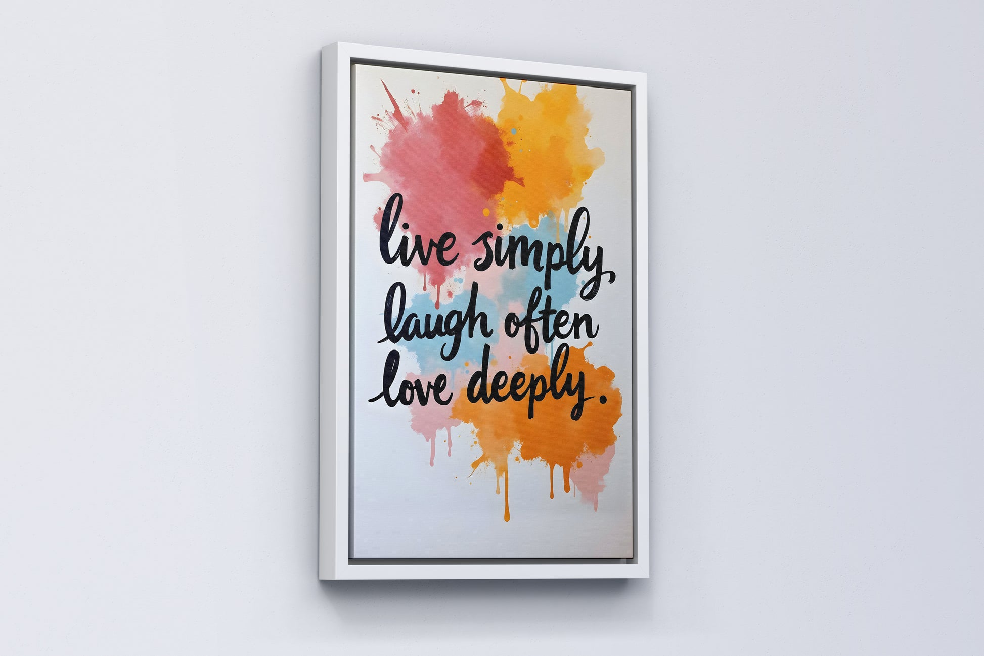 Live simply, laugh often, love deeply vol.1