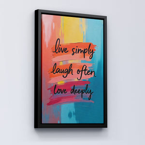 Live simply, laugh often, love deeply vol.2