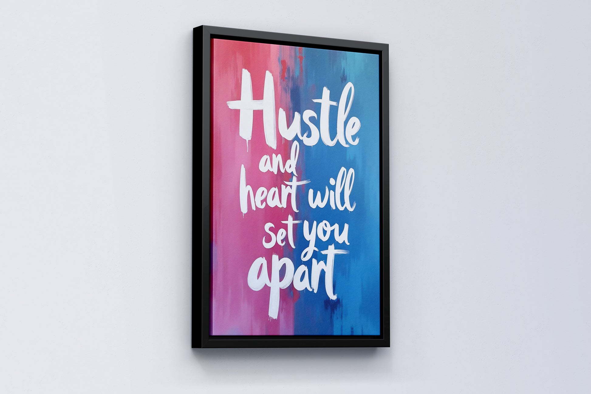 Hustle and Heart Will Set You Apart - Vol.1