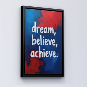 Dream, Believe, Achieve - Vol.4