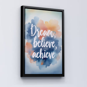 Dream, Believe, Achieve - Vol.1