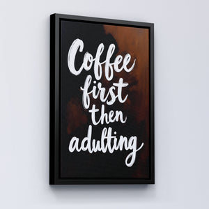 Coffee First, Then Adulting - Vol.3