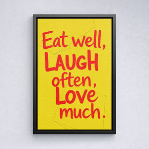 Eat well, laugh often, love much vol.1