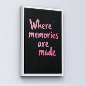 Where memories are made Vol.1