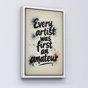 every artist was first an amateur vol.1