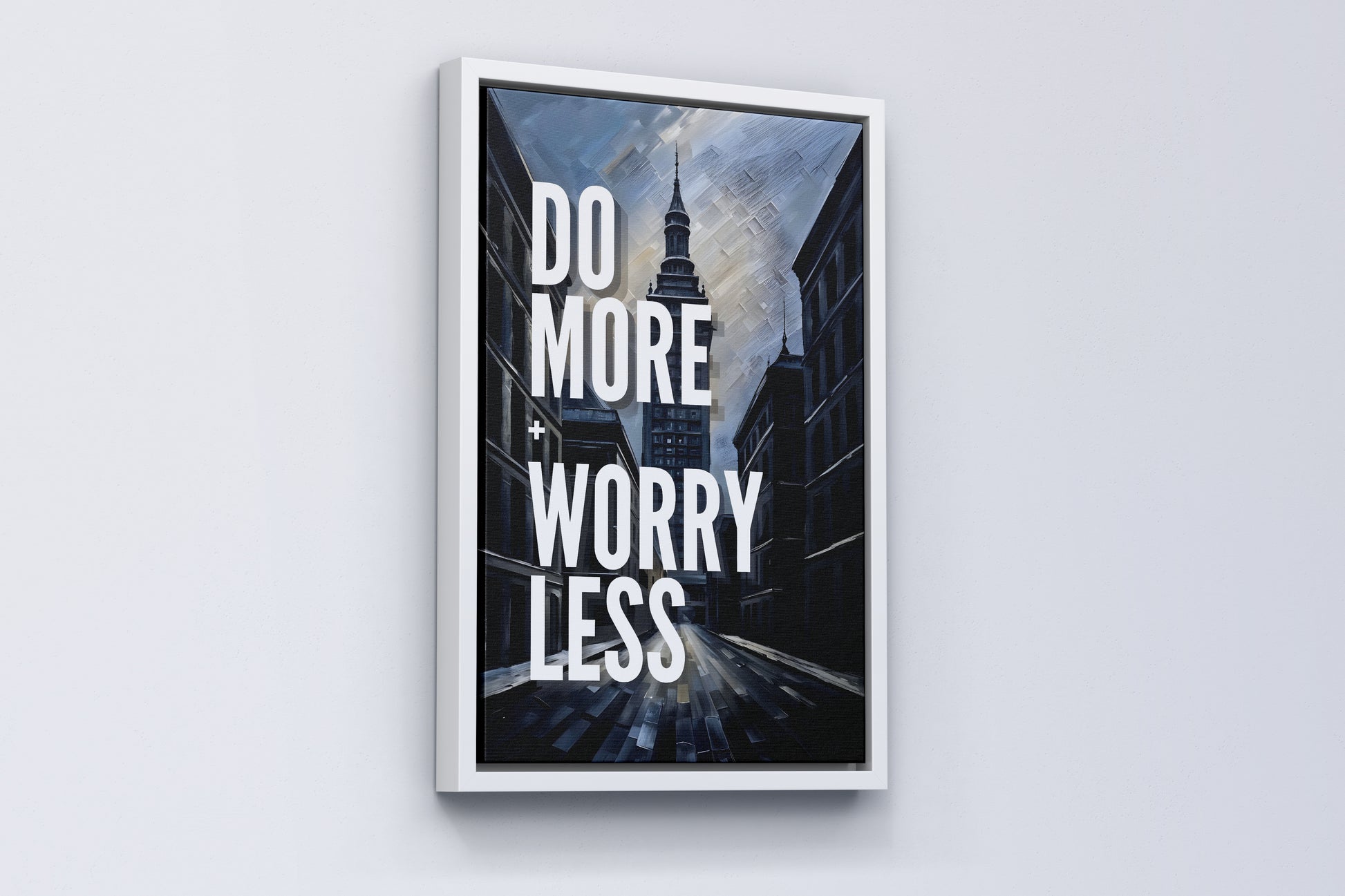 do more worry less