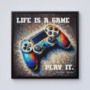 LIfe Is A Game, Play It