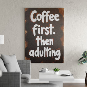 Coffee First, Then Adulting - Vol.2