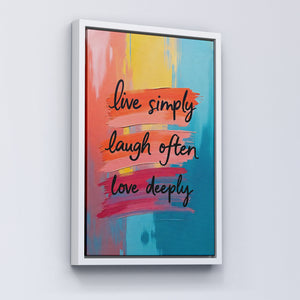 Live simply, laugh often, love deeply vol.2