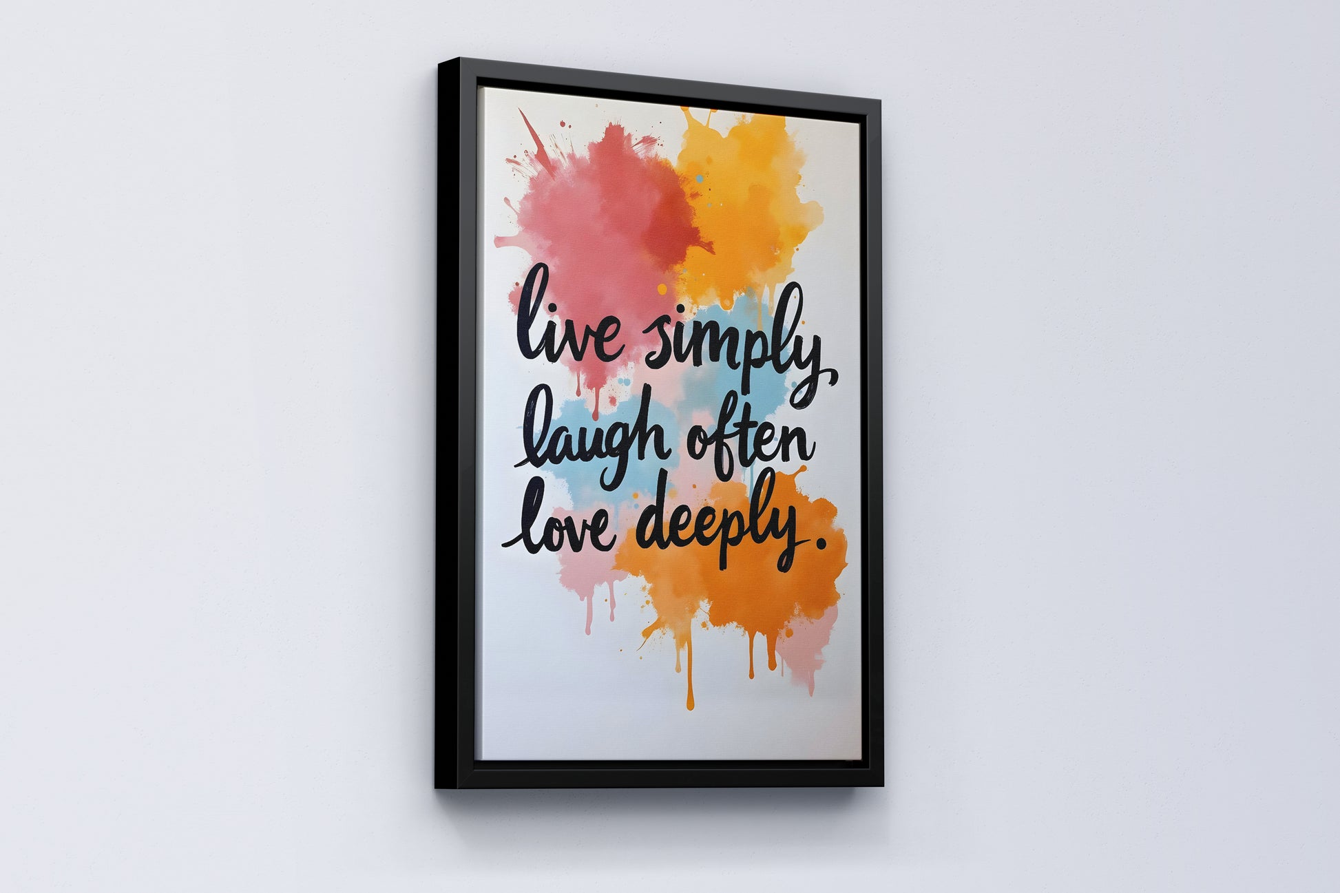 Live simply, laugh often, love deeply vol.1