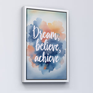 Dream, Believe, Achieve - Vol.1