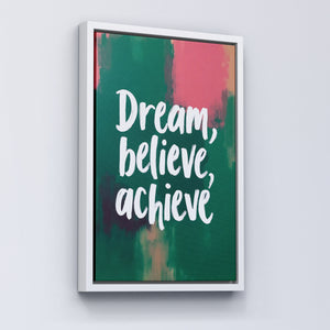 Dream, Believe, Achieve - Vol.3