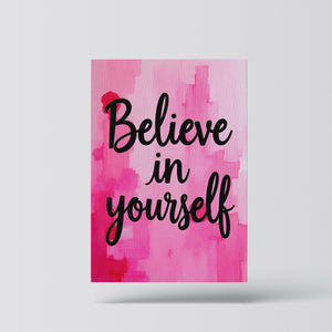 Believe in yourself vol.1