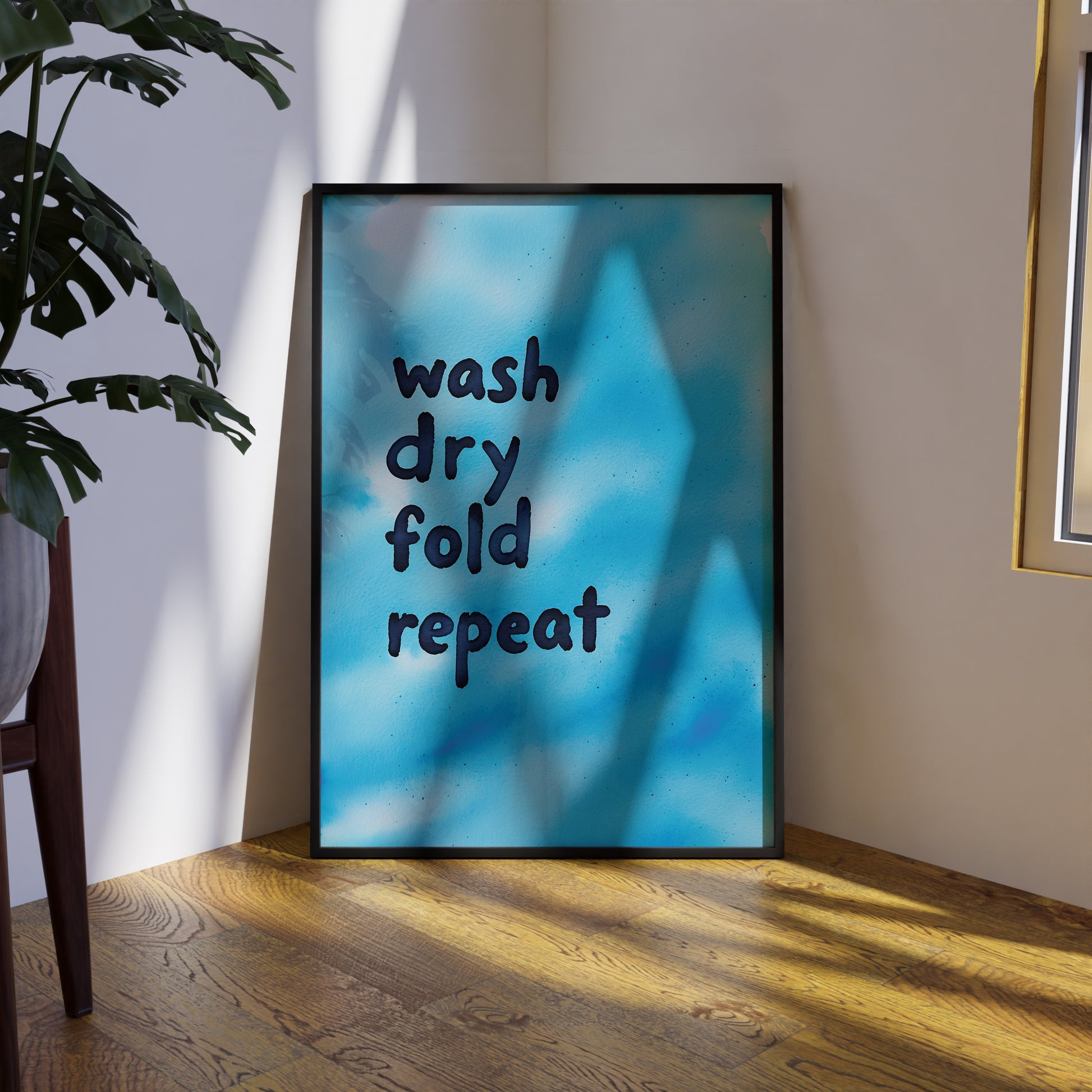 Wash Dry Fold Repeat