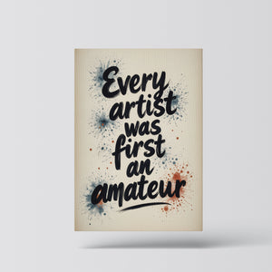 every artist was first an amateur vol.1