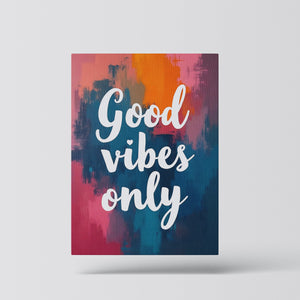 Good Vibes Only - Vol.6