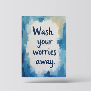 Wash Your Worries Away - Vol.5