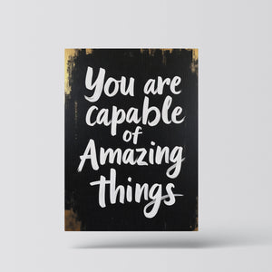 You Are Capable of Amazing Things - Vol.1