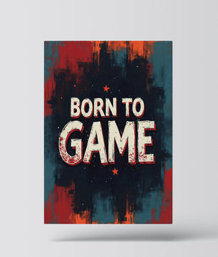 Born To Game