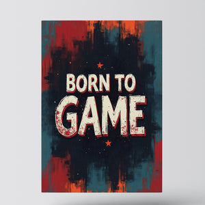 Born To Game