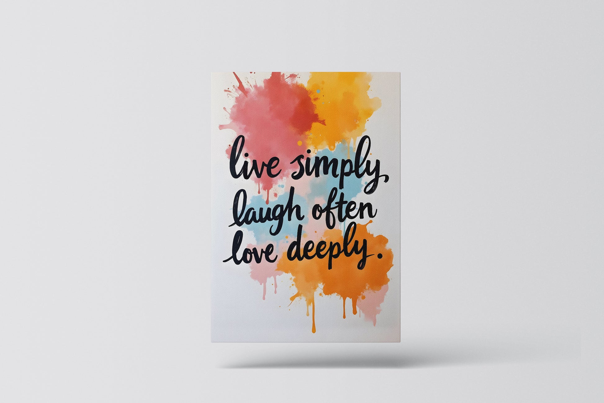 Live simply, laugh often, love deeply vol.1