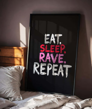 Eat Sleep Rave Repeat