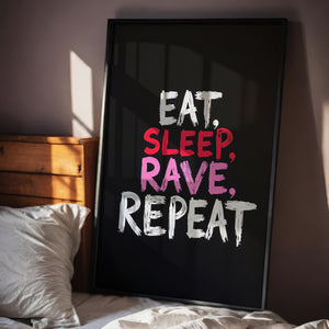 Eat Sleep Rave Repeat